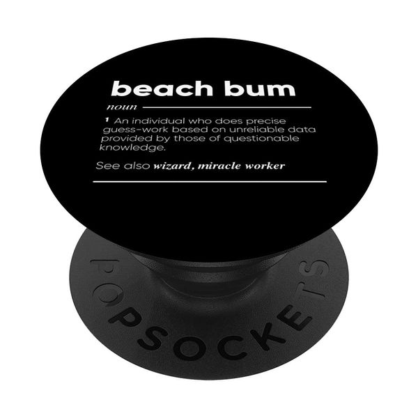 Beach Bum Definition Funny Noun PopSockets Swappable PopGrip