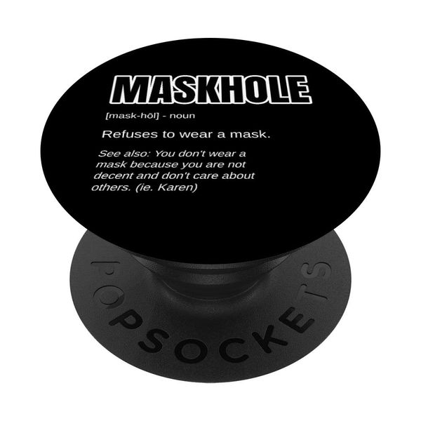 Funny Mask Gift - MASKHOLE Definition Face Mask PopSockets Grip and Stand for Phones and Tablets