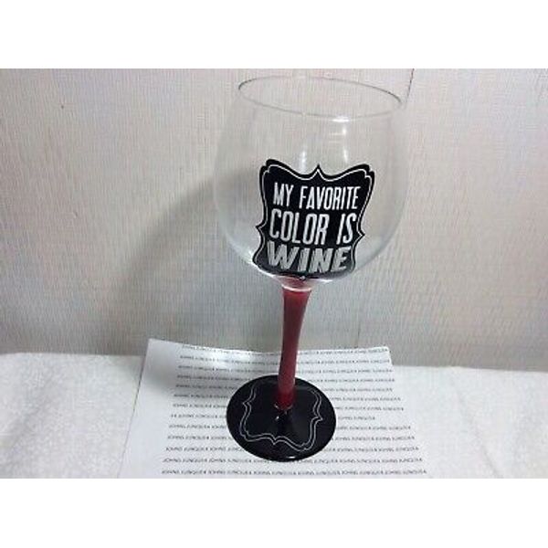 “MY FAVORITE COLOR IS WINE” WINE GLASS New in plastic casing DEI 18 OZ