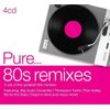 Pure... 80S Remixes