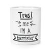 Trust Me I'm A Barrister Makeup Brush Pencil Pot