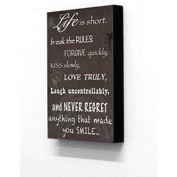 6" x 4" (postcard size) Block Mounted Picture Life Is Short