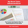 Learn Microsoft Excel Tutorial Training Course for Beginners Intermediate & Advanced Excel Functions Formulas Pivot Tables Data Analysis Step-by-Step Makes It Easy To Learn How to Use Excel for Fast
