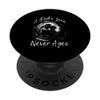 A Dad's Love Never Ages - Timeless Affection PopSockets Standard PopGrip
