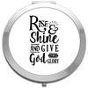 Rise Shine And Give God Glory Religious Statement folding compact pocket mirror - silver round circle shape