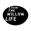 Willow Lives The Willow Life Name Funny PopSockets Adhesive PopGrip