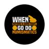 Funny Numismatics Quotes Numismatics Coin Collection PopSockets Swappable PopGrip
