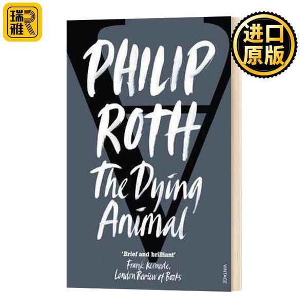 英文原版 The Dying Animal 垂死的肉身 菲利普罗斯 Philip Roth 英文版