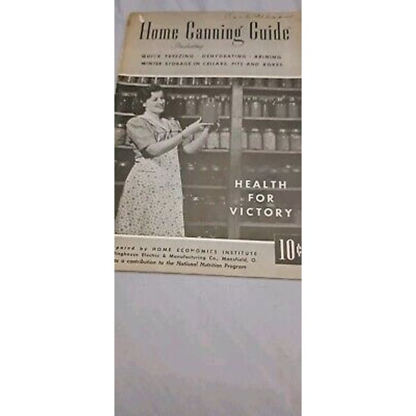 Health For Victory Home Canning Guide