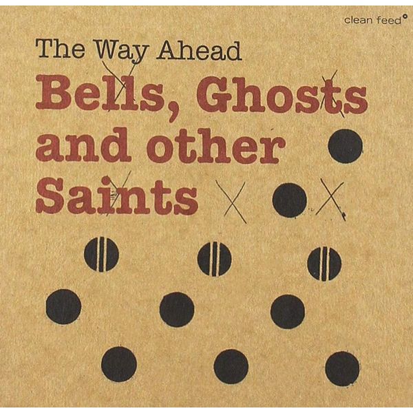 Bells Ghosts & Other Saints
