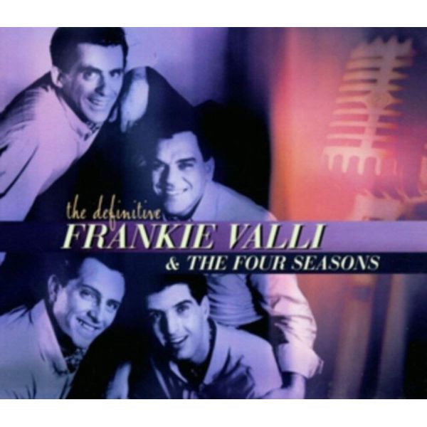 The Definitive Frankie Valli & The Four Seasons