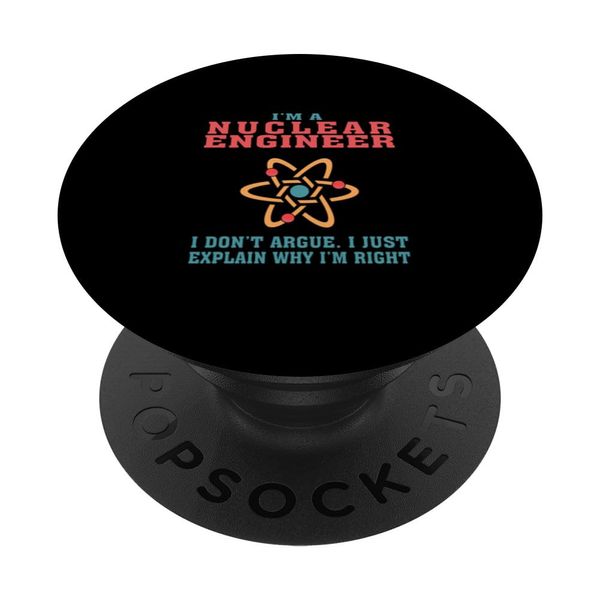 Nuclear Engineer Funny Quote Gift for Graduation, Birthdays PopSockets Swappable PopGrip