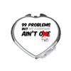 99 Problems By My Eyebrows Aren’t Two Make Up Statement folding compact pocket mirror - silver heart shape