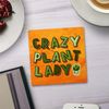 Shopagift Crazy Plant Lady 2 Pack Coasters Gift - 9cm x 9cm
