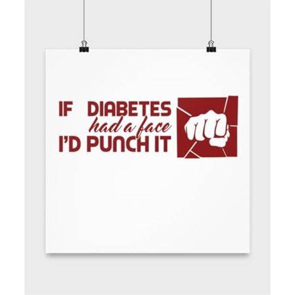 Health Poster, If Diabetes Had A Face I'D Punch It, Diabetic Wall Art Gift, Whit