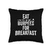 EAT BURPEES FOR BREAKFAST Funny Workout Slogan Throw Pillow