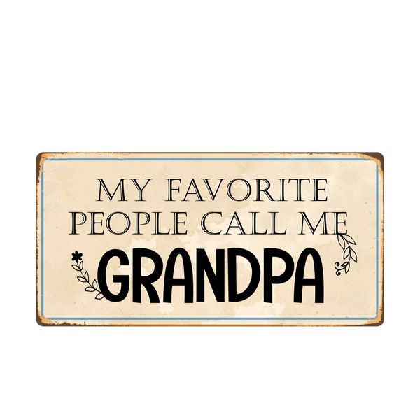 2349HS My Favorite People Call Me Grandpa 5"x10" Novelty Sign