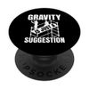 Gravity is just a Suggestion - Scaffolding Scaffolder PopSockets Adhesive PopGrip
