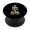 Germaphobe Keep calm - I've Got Hand Sanitizer PopSockets Adhesive PopGrip