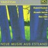 Vaistism: Neue Musik Aus Estland