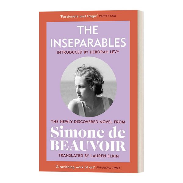 英文原版 The Inseparables 形影不离 西蒙娜·德·波伏瓦生前从未公开小说 英文版 进口英语原版书籍