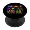 Middle School Vibes Teacher Student Back To School Gift PopSockets Swappable PopGrip