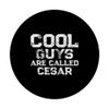 Cool guys are called Cesar PopSockets Swappable PopGrip