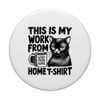 This Is My Work From Home Sarcastic Funny Cat Remote Worker PopSockets Adhesive PopGrip