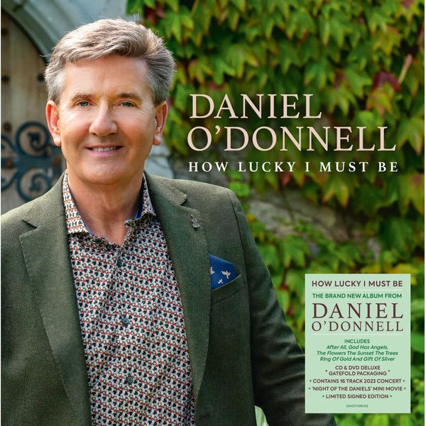 Daniel O'Donnell: How Lucky I Must Be (Signed Edition - Deluxe Gatefold Packaging)