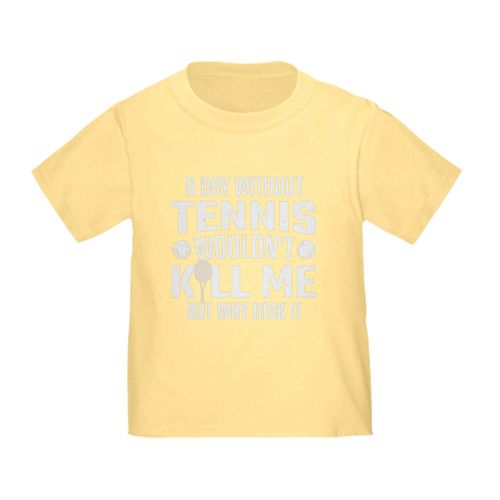 CafePress A Day Without Tennis Tennis Racket Ball Te T Shirt Toddler Graphic Tee, 100% Cotton Daffodil Yellow