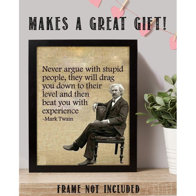 never argue mark twain quotes