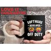 Occupation Coffee Mug 11oz Black - Software Developer Off Duty - Funny Holiday Vacation Software Computer Programs Bulder Creator Source Code
