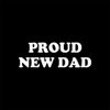 All+Every Proud New Dad Totebag