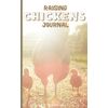 Raising chickens journal: Natural chicken keeping handbook