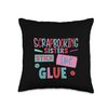 Scrapbooking Sisters Stick Like Glue Craft Bonding - Throw Pillow