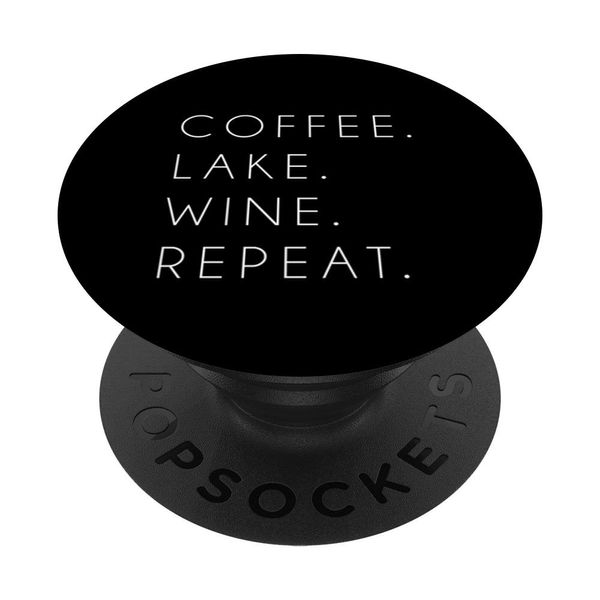 Coffee Lake Wine Repeat PopSocket Cool Cute Gift Black