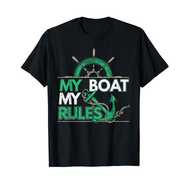 My Boot My Rules | Sailing Boat Captain Sailing Sailer T-Shirt