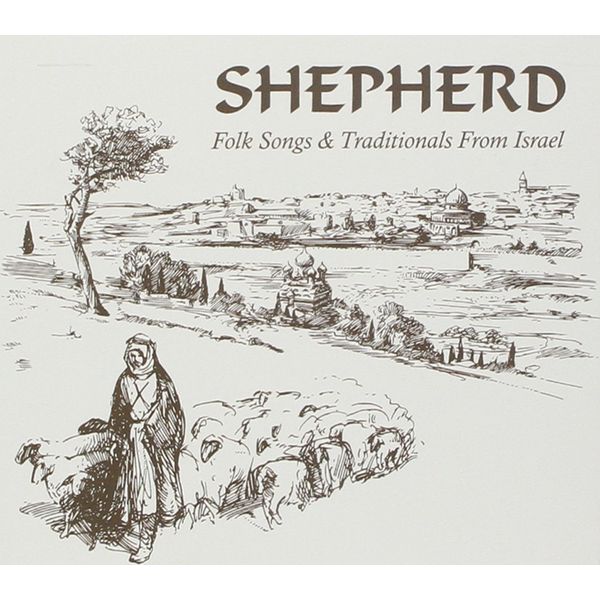 Shepherd-Folk Songs & Traditionals From Israel