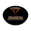 Always Be Yourself Screwdriver Handyman PopSockets Swappable PopGrip