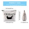 Lovely Friends Tv Gift Friends I'll Be There for You Friendship Make-Up Case Multifunction Pouch Present for Friends(Friends for You Bag EU)