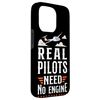 iPhone 15 Pro Airplane Pilot Glider Plane Vintage Real Pilots Need No Case