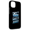 iPhone 13 Don’t Let The Ice Melt Away Climate Change Awareness Case