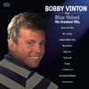 Bobby Vinton: Blue Velvet - His Greatest Hits