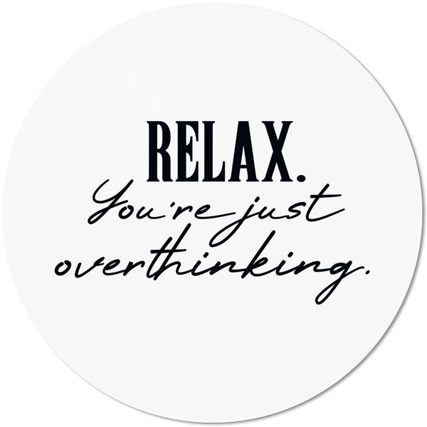 JUNIWORDS Mouse Mat Round Relax. You're Just Overthinking