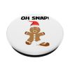 Gingerbread Man Oh Snap Cookie Christmas Stocking Stuffer PopSockets Swappable PopGrip