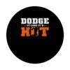 Dodge It Like It's Hot | Dodgeball | Dodge Ball Player PopSockets Swappable PopGrip