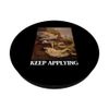 Keep Applying Sunscreen Lotion Funny Beach Vacation Summer PopSockets mit austauschbarem PopGrip