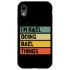 iPhone XR I'm Rael Doing Rael Things Funny Quotes Smartphone Case