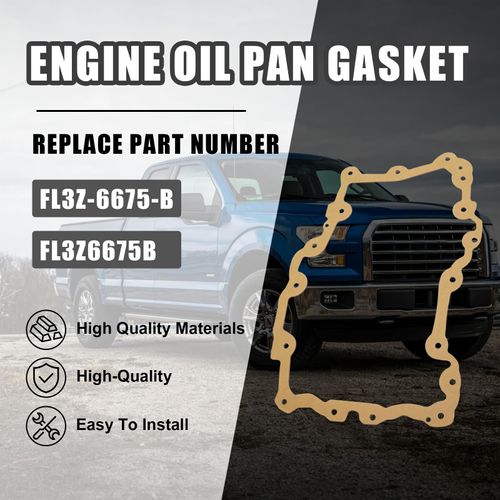 Engine Oil Pan Gasket Fit for 2015-2017 Ford 2.7 Ecoboost Engine Replace for FL3Z-6675-B FL3Z6675B