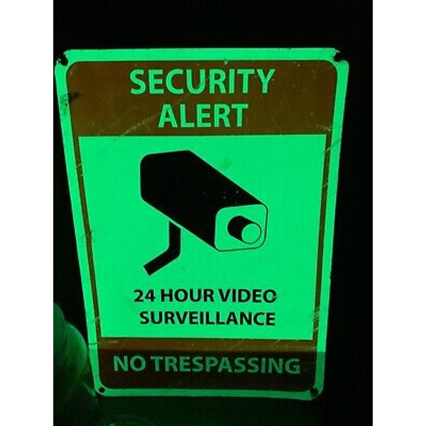 24 hr Video Surveillance Sign GLOW IN THE DARK Private Property Security Camera